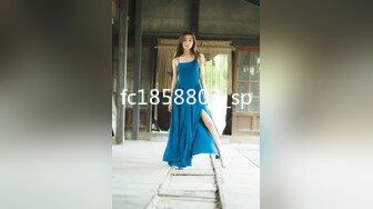 长屌哥广东洗浴会所800元选秀技术熟练的美女服务操的高潮2次淫叫：你是干我最狠的一个,再也不敢说要第3次了!