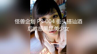 【新片速遞 】 自我陶醉式的肉肉妹子，口交挑逗男友，特写厚实的蝴蝶逼 