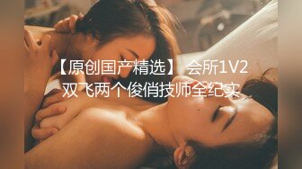  探花金小胖酒店豪华套房约炮身材苗条的颜值模特兼职外围女