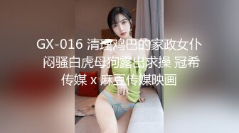 极度淫荡花裙少妇 主动解开裤子手伸进衣服摸奶子 撩起裙子摸逼边口交