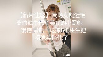 偷拍表姐洗澡劈腿搓小腿整个阴部正对着镜头裂开