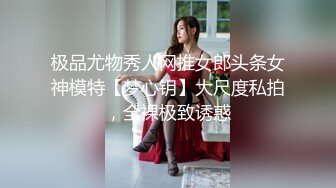  民宿真实偸拍大学生情侣激情四射造爱全程，美女太正点了，长发飘飘肤白胸大臀肥