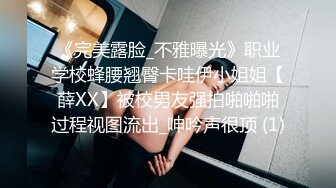 外表文静新人妹妹！超能美穴自慰！小男友加入，按住双腿正入，翘起美臀求操，进进出出舒服的呻吟